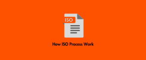 Read more about the article How Does ISO Process work