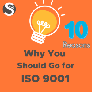 Read more about the article 10 Reasons to Get ISO 9001 Certified